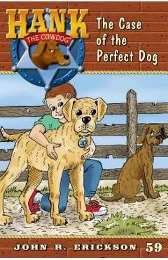 The Case of the Perfect Dog - John R. Erickson