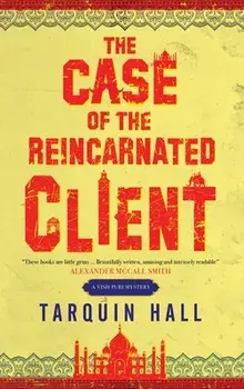 The Case of the Reincarnated Client, Paperback/Tarquin Hall