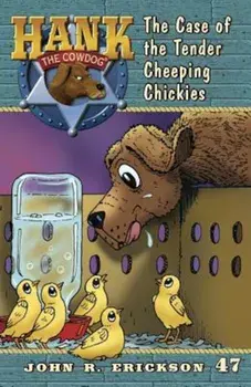 The Case of the Tender Cheeping Chickies, Paperback/John R. Erickson