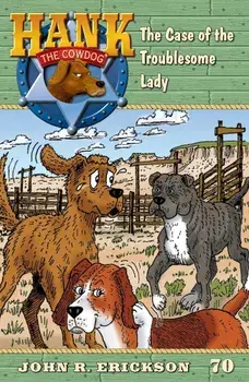 The Case of the Troublesome Lady, Paperback/John R. Erickson