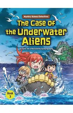 The Case of the Underwater Aliens: Book 3 - Chi-hyeon Ahn