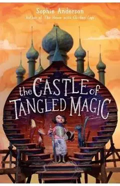 The Castle of Tangled Magic - Sophie Anderson