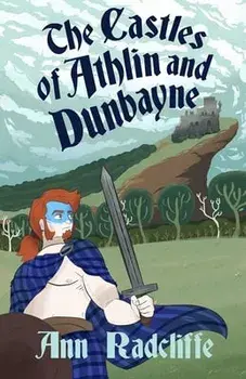 The Castles of Athlin and Dunbayne: A Highland Story, Paperback/Ann Ward Radcliffe