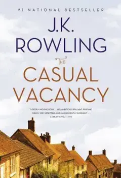 The Casual Vacancy, Paperback/J. K. Rowling