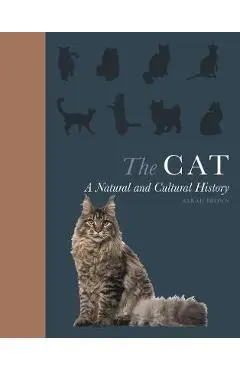 The Cat: A Natural and Cultural History - Sarah Brown