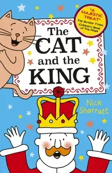 The Cat and the King (NE). 2 ed, Paperback/Nick Sharratt