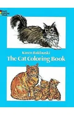 The Cat Coloring Book - Karen Baldauski