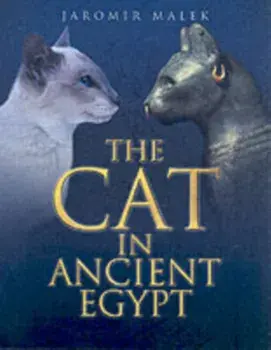 The Cat in Ancient Egypt. New Edition, Paperback/Jaromir Malek