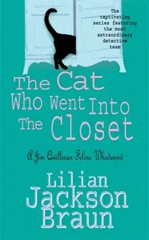 The Cat Who Went Into the Closet (The Cat Who... Mysteries, Book 15). A captivating feline mystery for cat lovers everywhere, Paperback/Lilian Jackson Braun