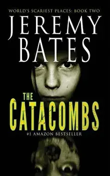 The Catacombs, Hardcover/Jeremy Bates