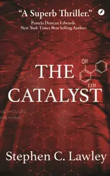 The Catalyst, Paperback/Stephen C. Lawley