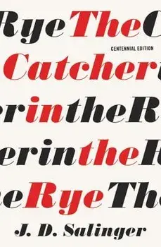 The Catcher in the Rye, Paperback/J. D. Salinger