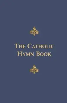 The Catholic Hymn Book: Melody Edition, Paperback/The London Oratory