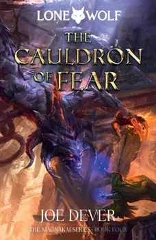 The Cauldron of Fear. Lone Wolf #9, Paperback/Joe Dever