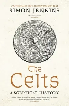 The Celts. A Sceptical History, Main, Paperback/***
