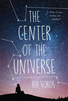The Center of the Universe, Paperback/Ria Voros