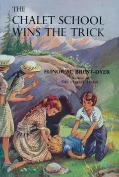 The Chalet School Wins the Trick. New ed, Paperback/Elinor Brent-Dyer
