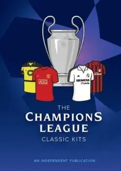 The Champions League Classic Kits, Hardback/Andrew Smithson