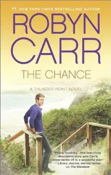 The Chance, Paperback/Robyn Carr