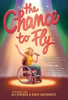 The Chance to Fly, Hardcover/Ali Stroker