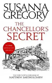 The Chancellor's Secret. The Twenty-Fifth Chronicle of Matthew Bartholomew, Paperback/Susanna Gregory