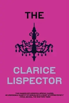 The Chandelier, Paperback/Clarice Lispector