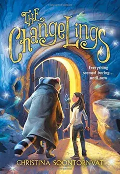 The Changelings, Paperback/Christina Soontornvat