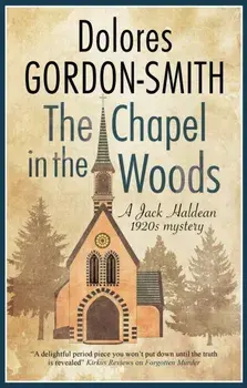 The Chapel in the Woods. Main - Large Print, Hardback/Dolores Gordon-Smith