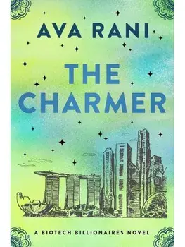 The Charmer. A Biotech Billionaires Novel, Paperback/Ava Rani