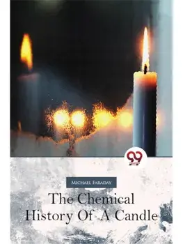 The Chemical History Of A Candle, Paperback/***
