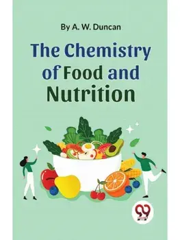 The Chemistry Of Food And Nutrition, Paperback/***