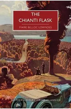 The Chianti Flask - Marie Belloc Lowndes