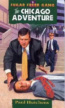 The Chicago Adventure, Volume 5, Paperback/Paul Hutchens