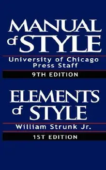 The Chicago Manual of Style/The Elements of Style, Paperback/University of Chicago Press Staff