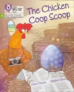The Chicken Coop Scoop. Phase 4, Paperback/Helen Dineen