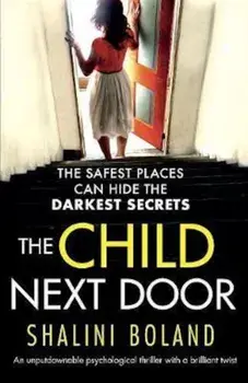 The Child Next Door: An Unputdownable Psychological Thriller with a Brilliant Twist, Paperback/Shalini Boland