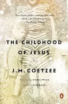 The Childhood of Jesus, Paperback/J. M. Coetzee