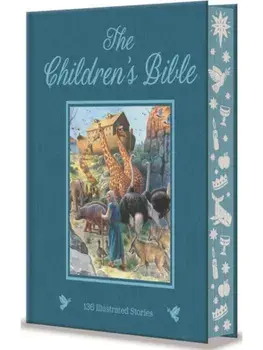 The Children's Bible. 136 Illustrated Stories from the Old and New Testaments, Hardback/Arcturus Publishing Limited