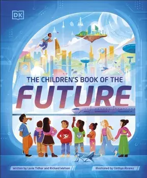 The Children's Book of the Future, Hardback/Richard Watson