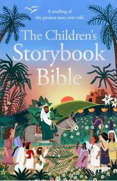 The Children's Storybook Bible: A Retelling of the Greatest Story Ever Told - Deborah Lock