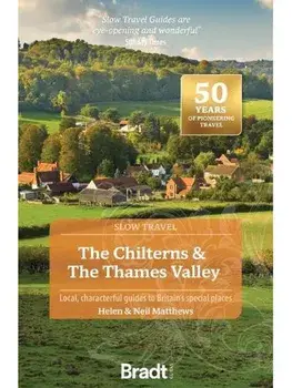 The Chilterns & the Thames Valley (Slow Travel). 2 Revised edition, Paperback/Neil Matthews