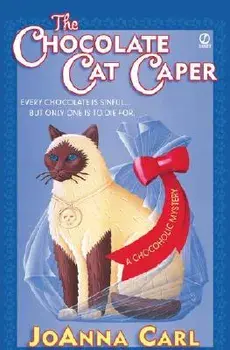 The Chocolate Cat Caper/Joanna Carl