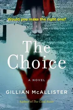 The Choice, Paperback/Gillian McAllister