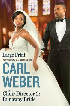The Choir Director 2: Runaway Bride, Paperback/Carl Weber