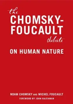 The Chomsky - Foucault Debate: On Human Nature, Paperback/Noam Chomsky