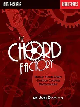 The Chord Factory: Build Your Own Guitar Chord Dictionary, Paperback/Jon Damian