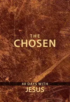 The Chosen: 40 Days with Jesus/Amanda Jenkins