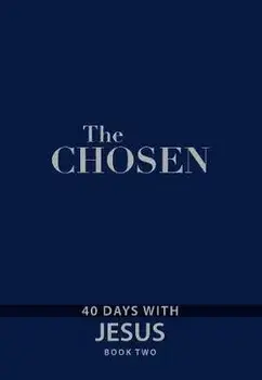The Chosen Book Two: 40 Days with Jesus, Imitation Leather/Amanda Jenkins