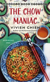 The Chow Maniac, Paperback/Vivien Chien