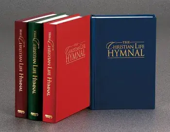 The Christian Life Hymnal, Hardcover/Hendrickson Publishers